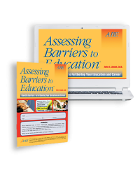 Assessing Barriers to Education: Identify Barriers to Furthering Your Education and Career
