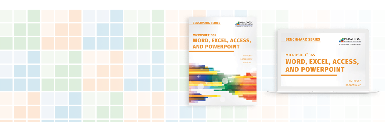 Benchmark Series: Microsoft 365 Word, Excel, Access, and PowerPoint