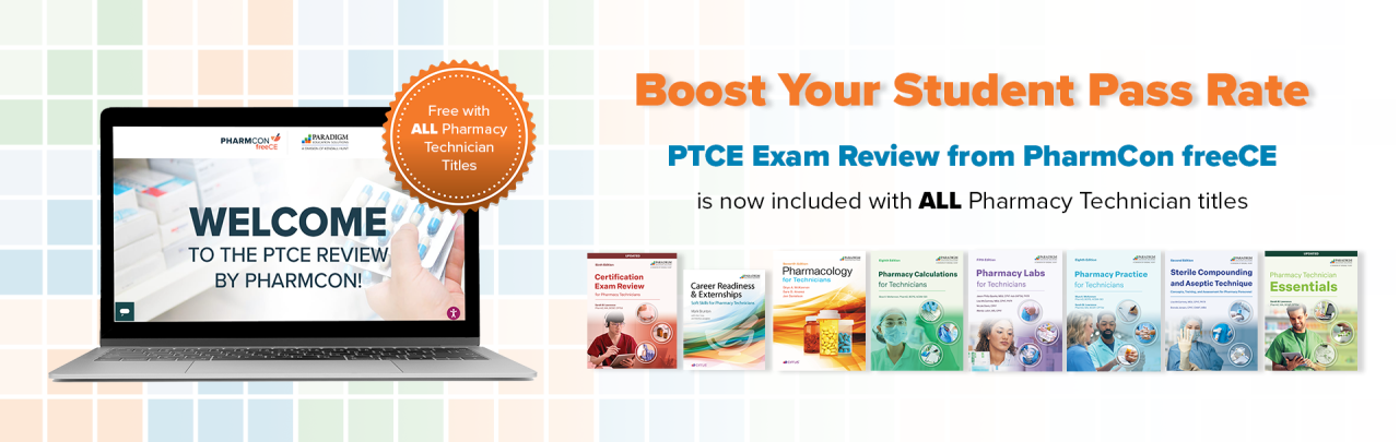 Boost your student pass rate! PTCE Exam Review from PharmCon FreeCE is now included with all Pharmacy Technician titles.