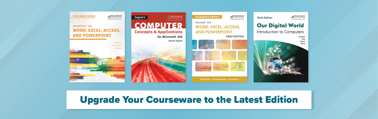 Upgrade your courseware to the latest edition