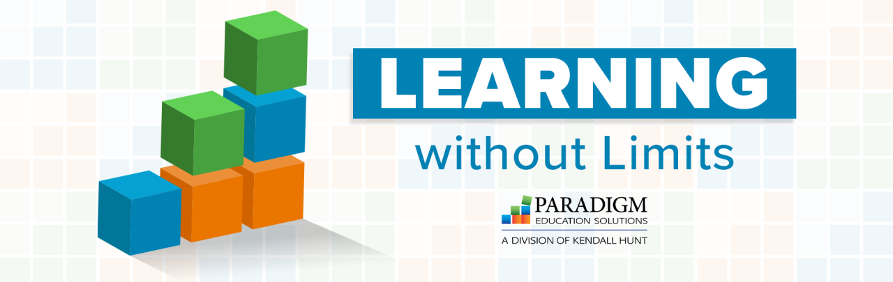 Learning without Limits - Paradigm
