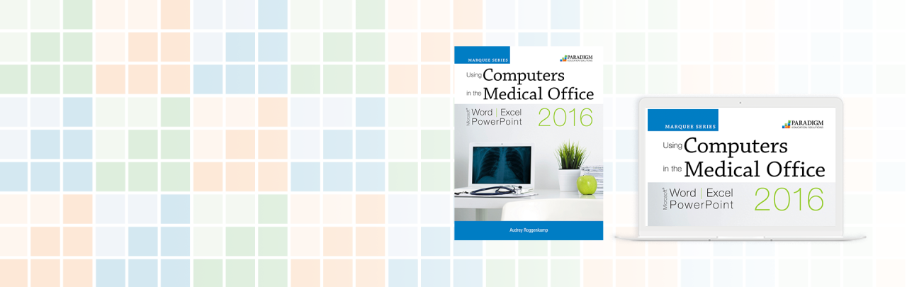 Using Computers in the Medical Office 2016