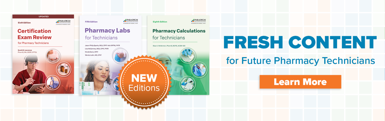 New Editions of Certification Exam Review, Pharmacy Labs, and Pharmacy Calculations