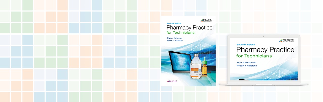 Pharmacy Practice for Technicians, Seventh Edition