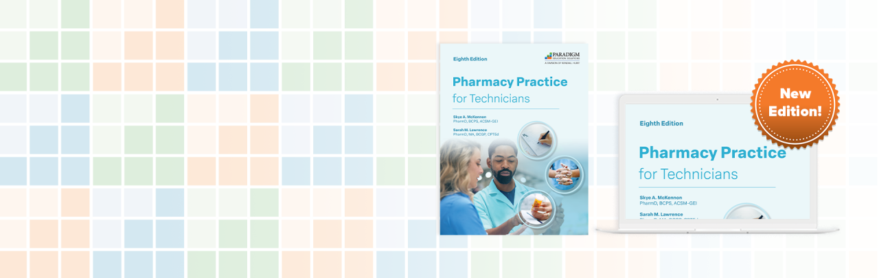 Pharmacy Practice for Technicians, Eighth Edition