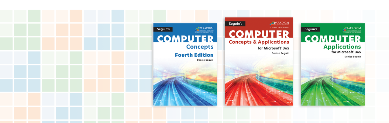 Seguin's COMPUTER Concepts & Applications Series