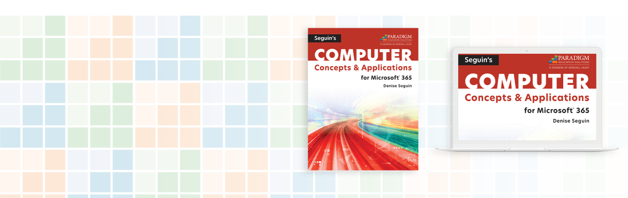 Seguin's COMPUTER Concepts & Applications for Microsoft 365