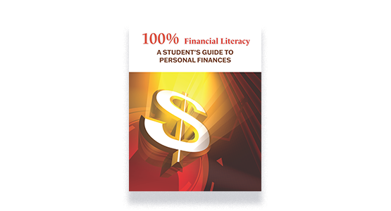100% Financial Literacy: A Student's Guide to Personal Finances