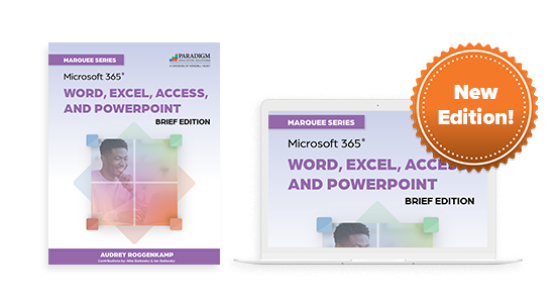 Marquee Series: Microsoft 365 Word, Excel, Access and PowerPoint Brief Edition