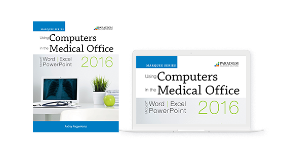 Using Computers in the Medical Office 2016