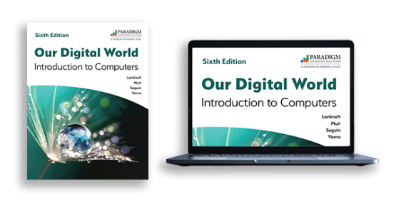 Our Digital World, Sixth Edition