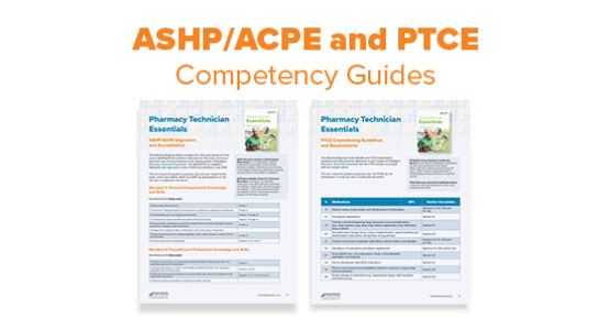 Pharmacy Technician Essentials PTCE and ASHP/ACPE Competency Guides