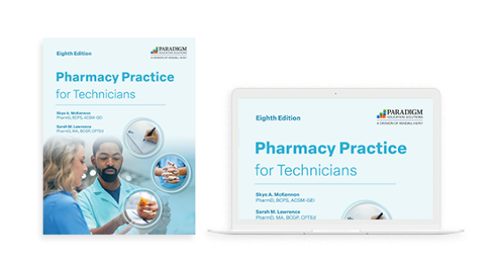 Pharmacy Practice for Technicians, Eighth Edition
