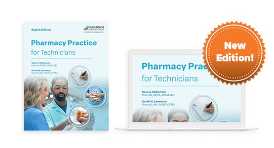 Pharmacy Practice for Technicians, Eighth Edition