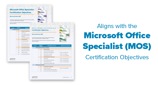Aligns with the Microsoft Office Specialist (MOS) Certifications