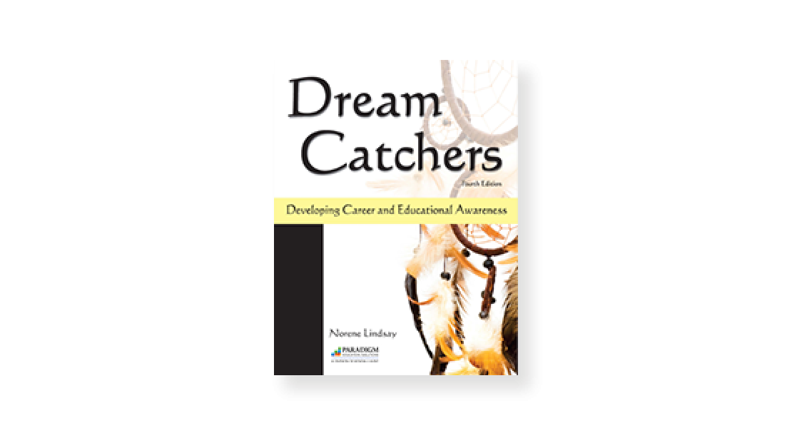 Dream Catchers, Fourth Edition Paradigm Education