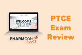 PTCE Exam Review from PharmCon freeCE